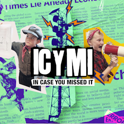 A vibrant collage-style image with a backdrop of text from a newspaper. In the center, there is a silhouette of a broadcast tower with orange lightning bolts around it. In large, bold letters, 'ICYMI' is displayed with 'IN CASE YOU MISSED IT' below it. On the left, a boy dressed as an old-fashioned newsboy holds up a newspaper. On the right, a girl with a red bandana and a plaid shirt shouts into a megaphone.