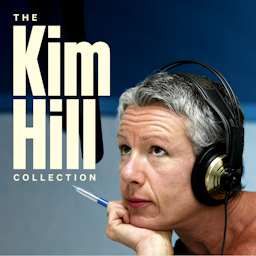 A thoughtful woman with short grey hair wearing headphones listens intently. The words "The Kim Hill Collection" appear on the left of frame.