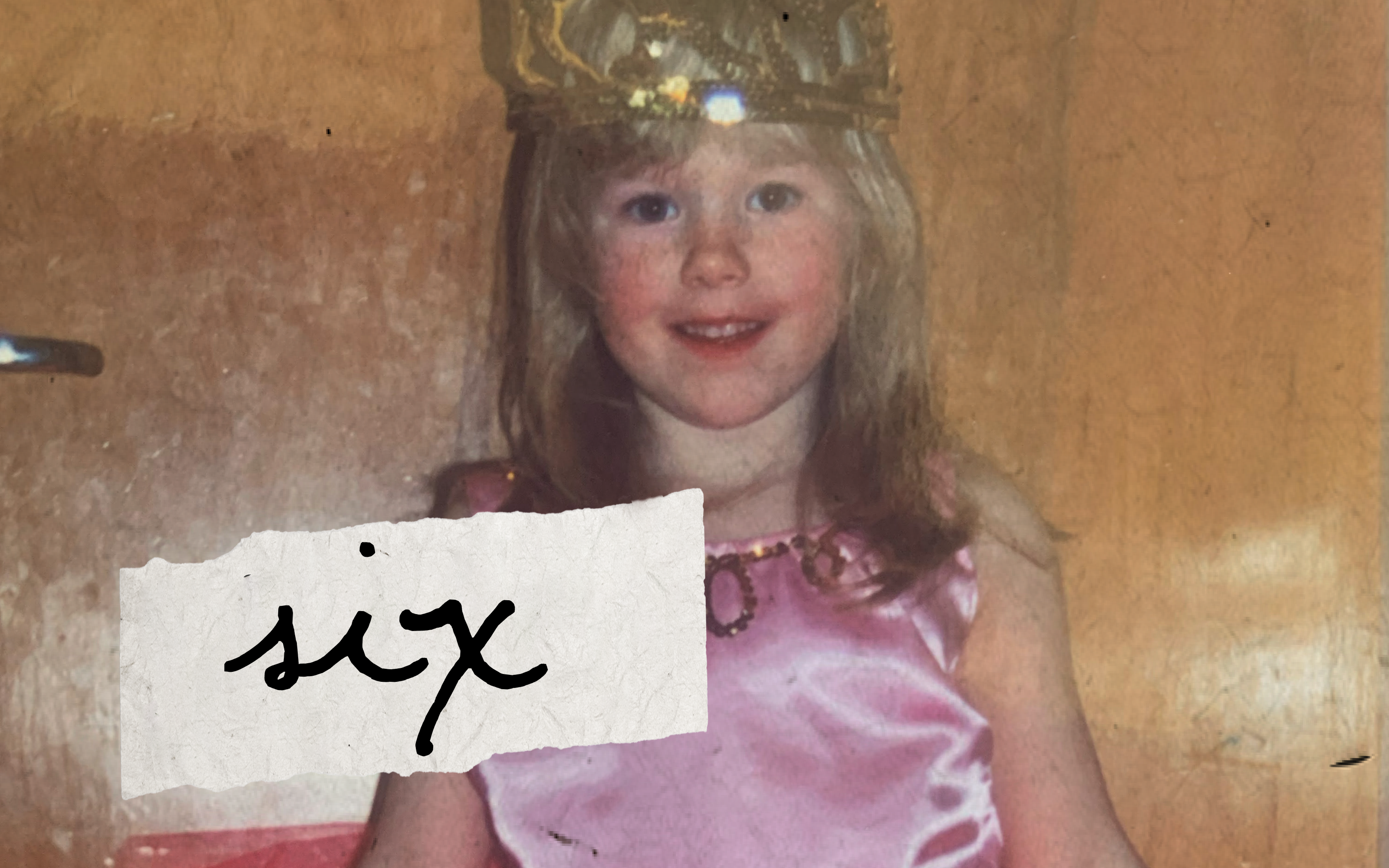 Title "six" overtop old photograph of a young girl in a princess costume