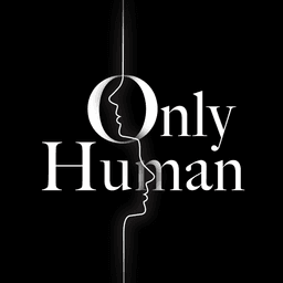 A large white title saying 'Only Human' on a black background. A line outlining male and female faces runs through the title from top to bottom.