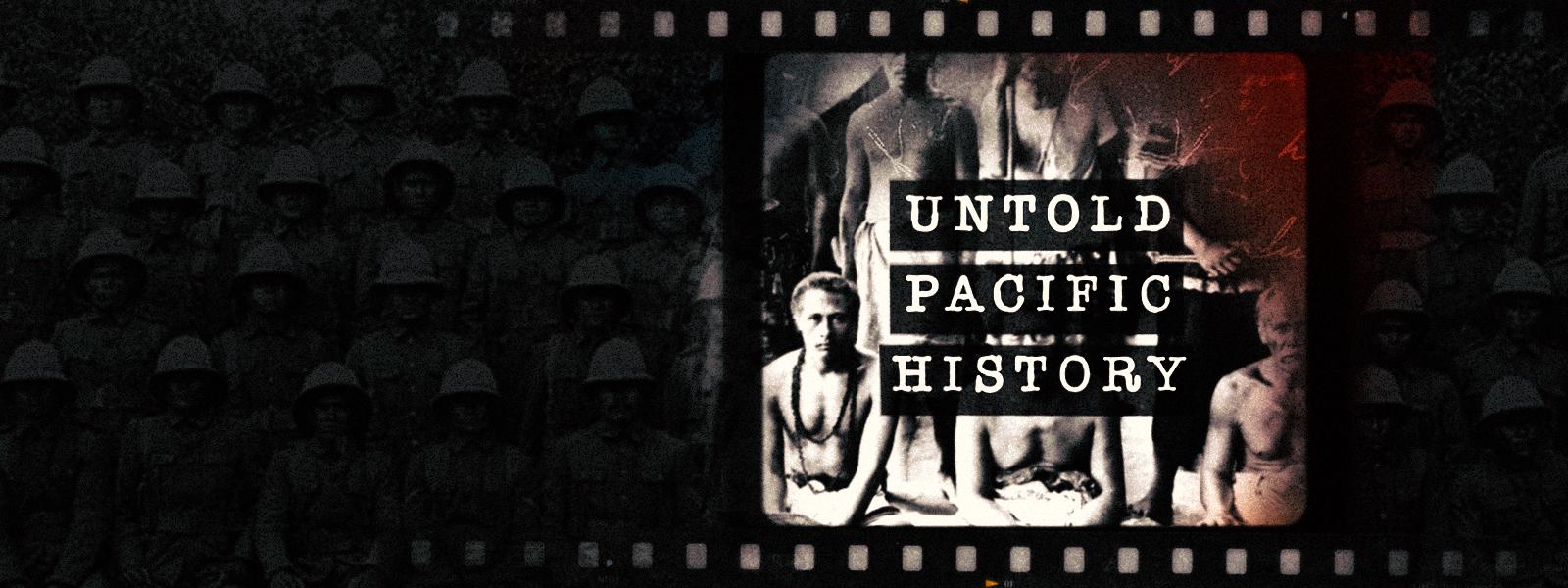 Untold Pacific History 2 banner