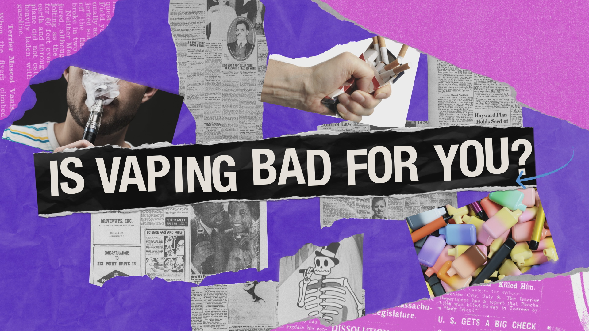 Title of "Is vaping bad for you?" along with images of vapes and newspaper articles.