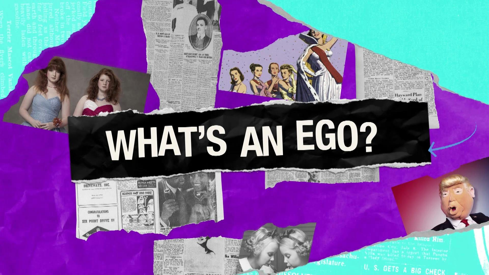 Title saying "What's an ego." Images of people.