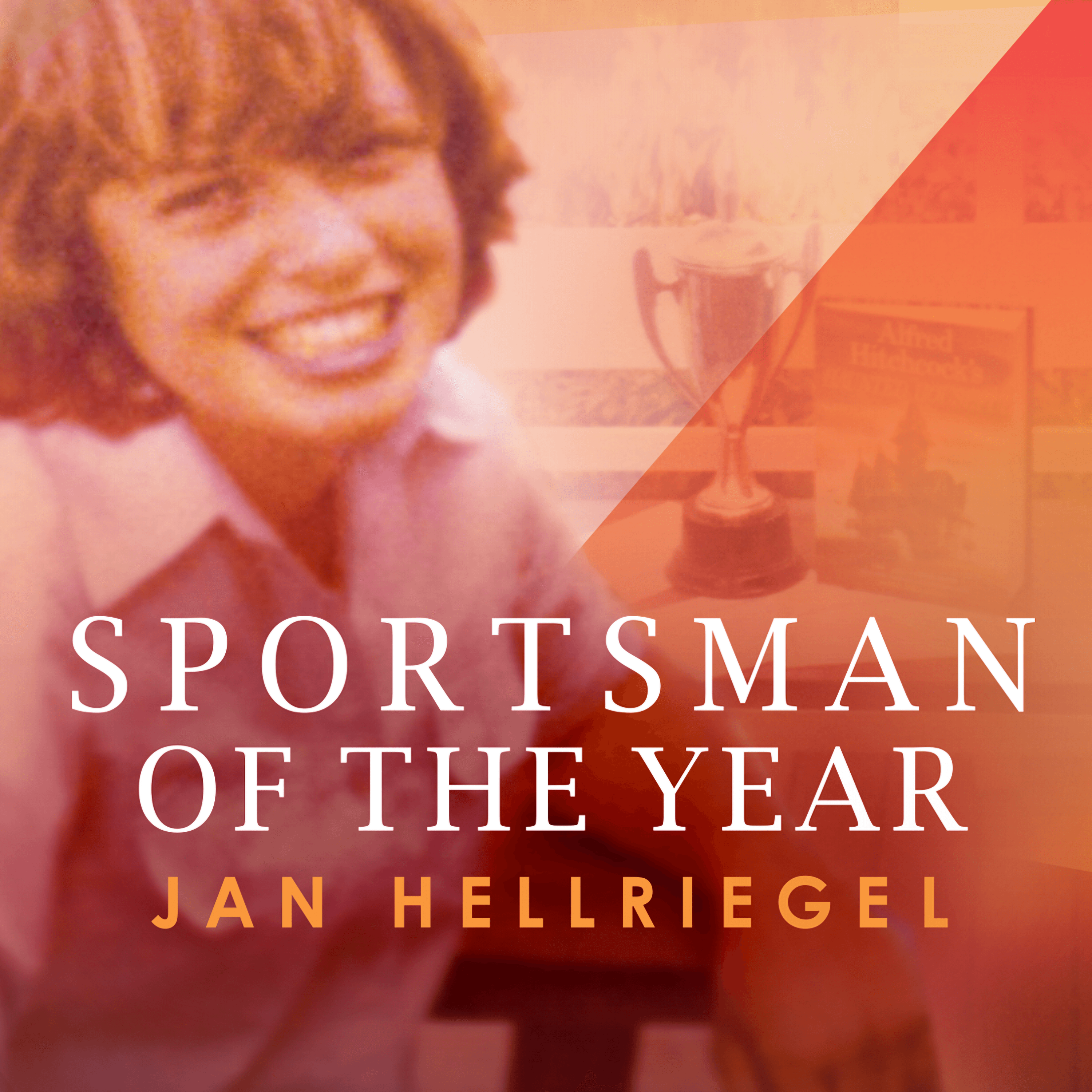 A young smiling woman appears on the left of frame with a trophy and book standing upright behind her. The image is in a yellow sepia tone with the text 'Sportsman of the Year' in white and the name 'Jan Hellriegel' in orange below.