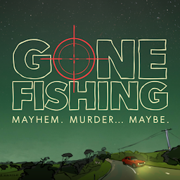 A dark green background with stars, the title "Gone Fishing" in bold letters with a red target overlay, and the tagline 'Mayhem. Murder... Maybe.' Below, a winding road with a red car and silhouetted trees.