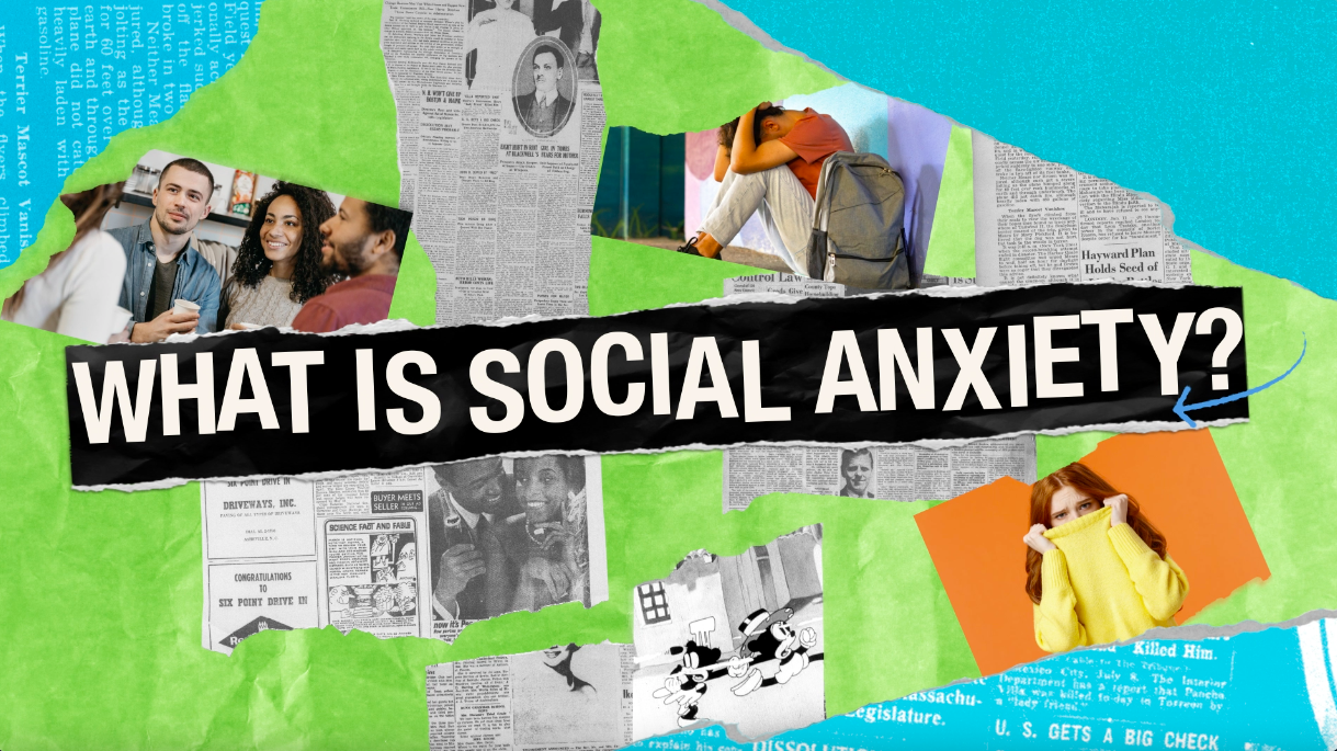 Title says "What is social anxiety?" and there are pictures of social situations and people looking anxious and uncomfortable. There are also images of news articles.