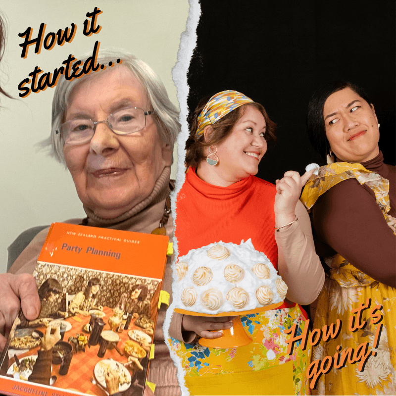 A photo that looks like it has been rippeed in half. On the left side it has a picture of an older woman, Jacqueline Steincamp, holding up her book on Party Planning. It is captioned with the words "How it Started". On the right hand side are two young women, the podcast hosts, Jaimee Poipoi and Maria Tanner, dressed in aprons and holding what looks to be a large pavlova. That image is captioned "How it's going"